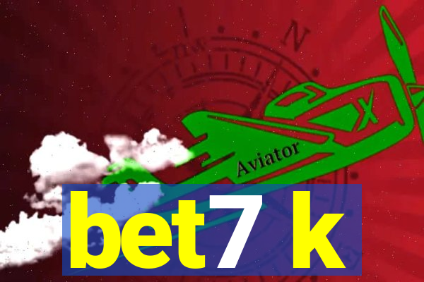 bet7 k